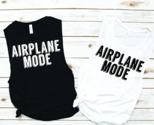 Airplane Mode On Muscle Tank - Vacation Tees by Hustle and Soul Clothing