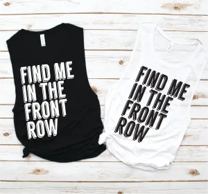 Find Me in the Front Row Spin Muscle Tank - Fitness Tees by Hustle and Soul Clothing