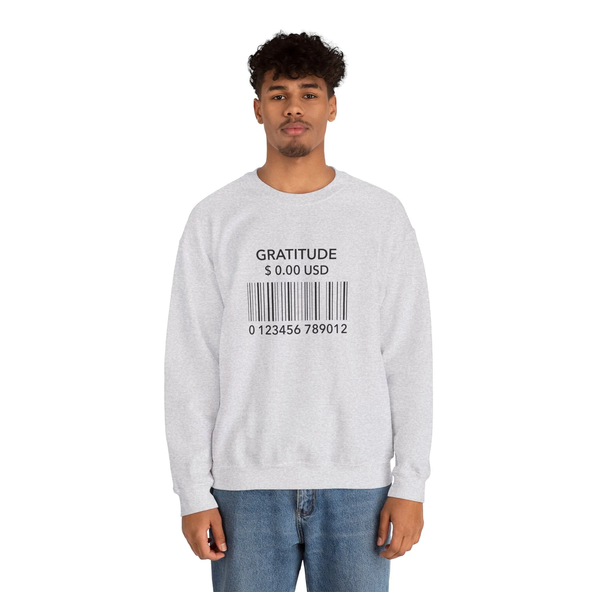 Gratitude is Free Sweatshirt
