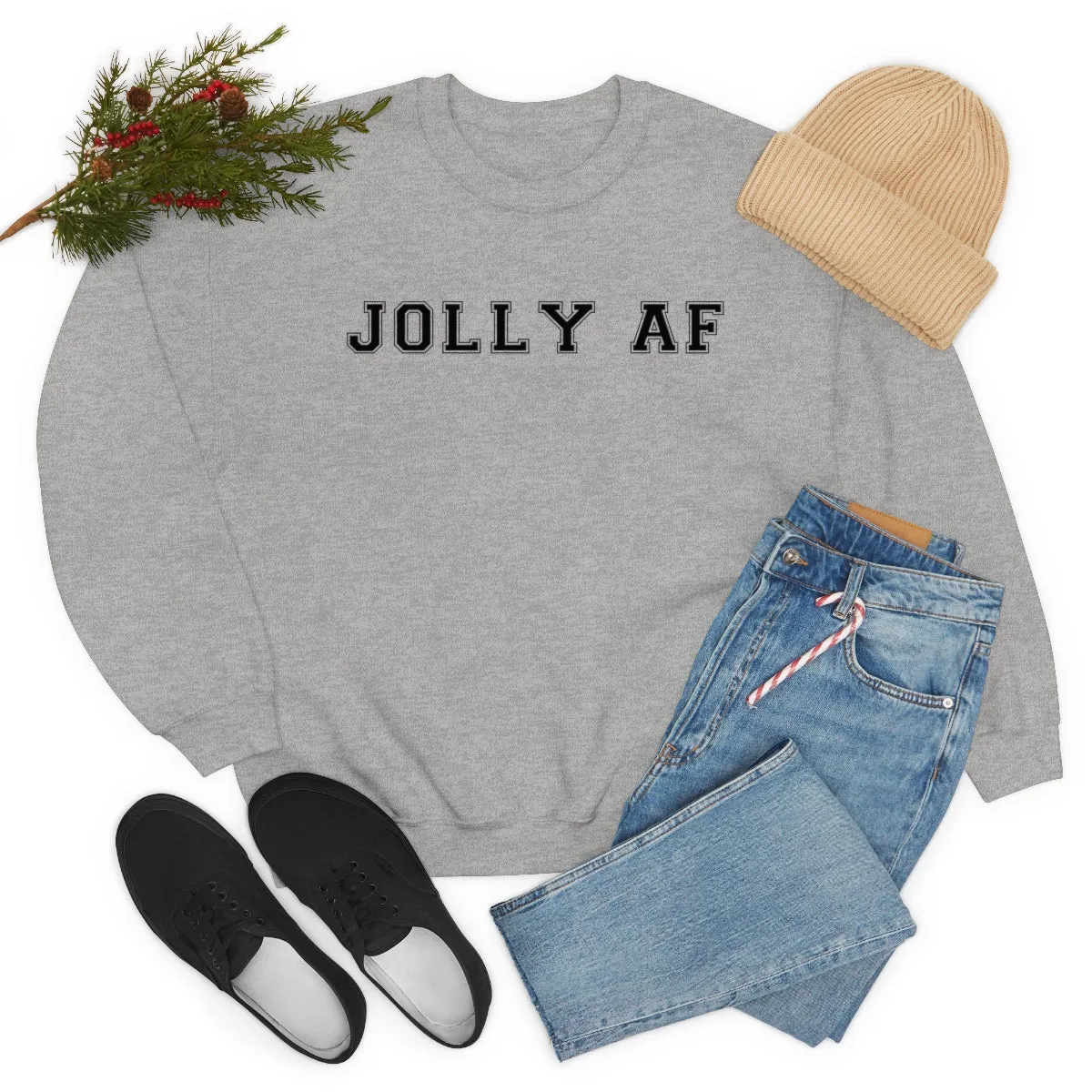 JOLLY AF sweatshirt