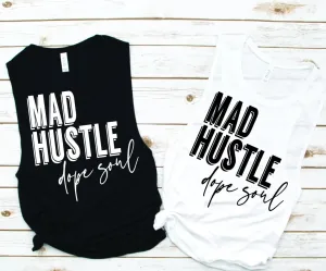 Mad Hustle Dope Soul Muscle Tank - Empower Collection by Hustle and Soul Clothing