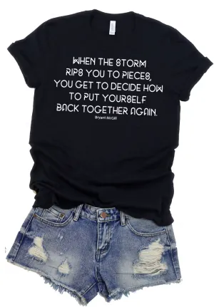 Storm Rips You To Pieces Quote Tee - Quotes Collection by Hustle and Soul Clothing