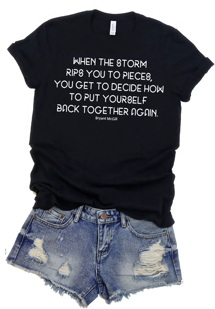 Storm Rips You To Pieces Quote Tee - Quotes Collection by Hustle and Soul Clothing
