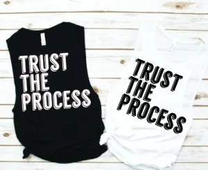 Trust the Process Muscle Tank - Empower Collection by Hustle and Soul Clothing