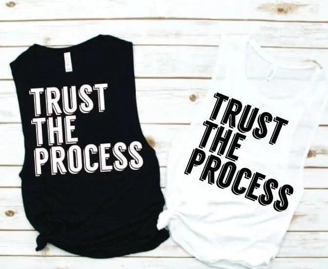 Trust the Process Muscle Tank - Empower Collection by Hustle and Soul Clothing